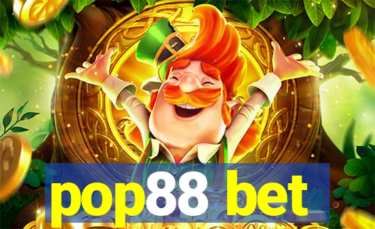 pop88 bet